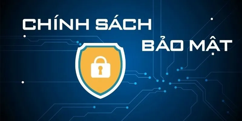 Tìm hiểu về việc chính sách bảo mật hàng đầu